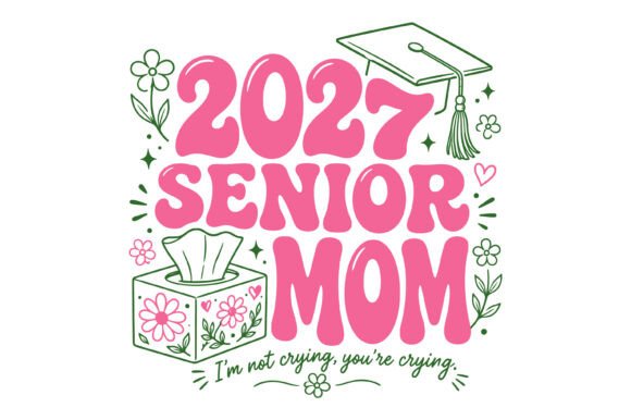 2027 Senior Mom SVG Design