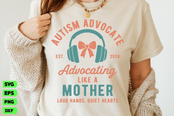 Autism Advocate Mom SVG, Mothers Day