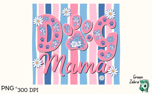 Dog Mama PNG, Floral Dog Mom SVG, Girly